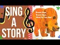 Brown Bear Song | Sing Along Song Music for Kids | Sing a Story with Bri Reads