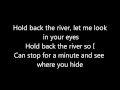 James Bay ~ Hold back the river lyrics 