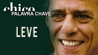 Chico Buarque: Leve (DVD Palavra Chave)