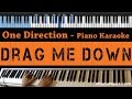 One Direction - Drag Me Down - LOWER Key (Piano Karaoke / Sing Along)