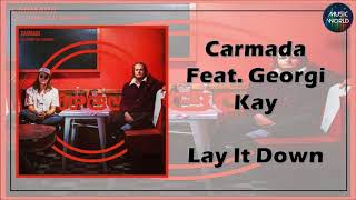 Carmada - Lay It Down Feat. Georgi Kay