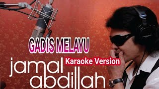 Download lagu Karaoke GADIS MELAYU - Jamal Abdillah mp3