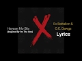 Hayaan Mo Sila - Ex Battalion x O.C Dawgs (Official Lyrics)