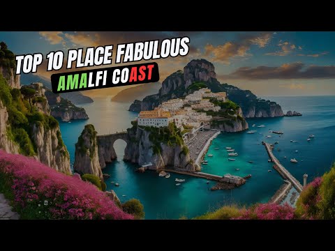 Top 10 Fabulous Spots on the Amalfi Coast