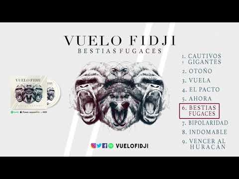 6  BESTIAS FUGACES - Vuelo Fidji
