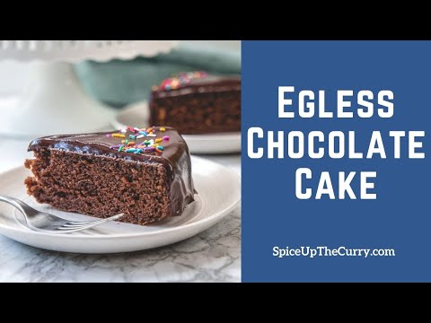 Eggless Chocolate Cake (With Condensed Milk) - Spice Up The Curry
