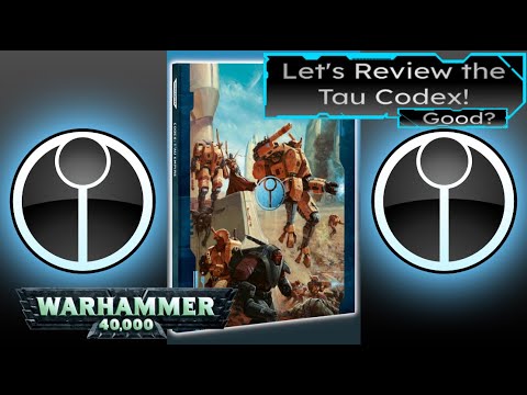 Let's Review the Tau Codex. Warhammer 40k 10th edition.