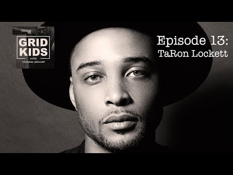 Grid Kids with Nicholas Semrad - #13 - TaRon Lockett