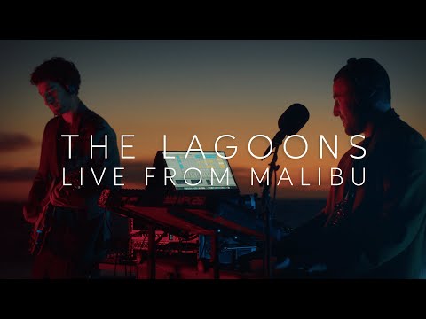 The Lagoons - Live from Malibu