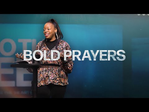 Praying Bold Prayers (Acts 4:23-31) - Pastor Amira Onuoha