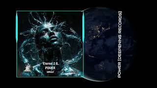 Eternal 2 B. - Power (Original Mix) [Deepening Records]