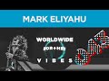 Mark Eliyahu Journey WORLDWIDE VIBES