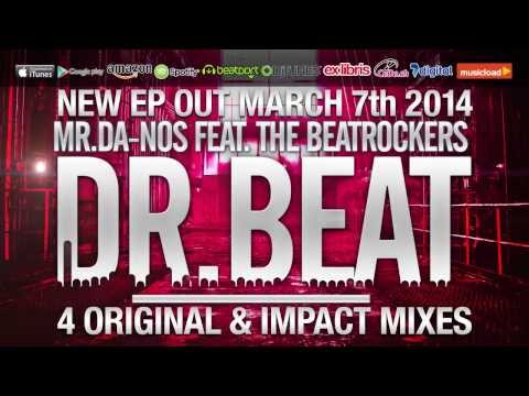 Mr.Da-Nos ft. The Beatrockers - Dr. Beat (Trailer)