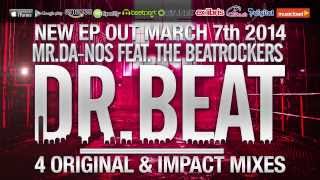 Mr.Da-Nos ft. The Beatrockers - Dr. Beat (Trailer)
