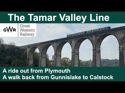 The Tamar Valley - a ride out from Plymouth and a walk back from Gunnislake to Calstock