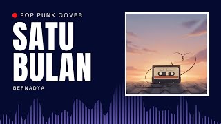 Download lagu Bernadya – Satu Bulan | POP PUNK COVER mp3 Download lagu Bernadya – Satu Bulan | POP PUNK COVER mp3