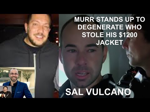 Degenerate Steals Murr's $1200 Jacket From Men's Wearhouse MURR TRACKS HER DOWN - Sal Vulcano