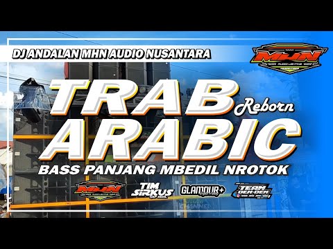 DJ TRAP ARABIC ❗❗ ANDALAN MHN AUDIO NUSANTARA II FULL BASS NROTOK TJAP BEDIL