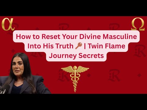 How to Reset Your Divine Masculine Into His Truth 🔑 | Twin Flame Journey Secrets