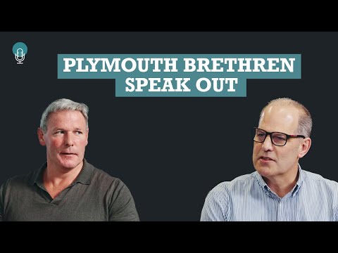 Behind the Plymouth Brethren - a not-so Exclusive podcast