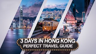 3 Days in Hong Kong—Perfect Travel Guide