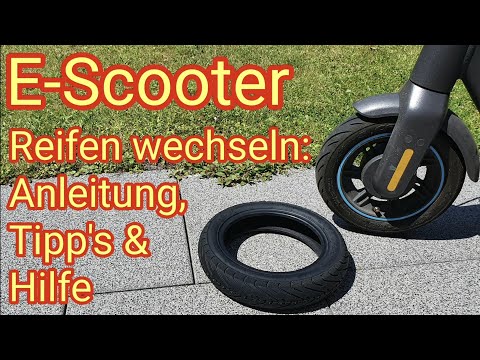 Anleitung: Reifen wechseln am Ninebot Max G30D 2 E-Scooter + Tipp`s & Hilfe - Tutorial
