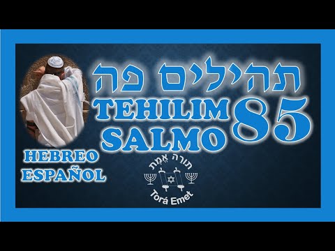 Tehilim 85 - Salmo 85 Hebreo Español Fonética🕎 Salmos en hebreo🕎Tanaj Tanak