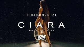 🔥 Ciara - Greatest Love INSTRUMENTAL/Karaoke (101K Remake) 🔥