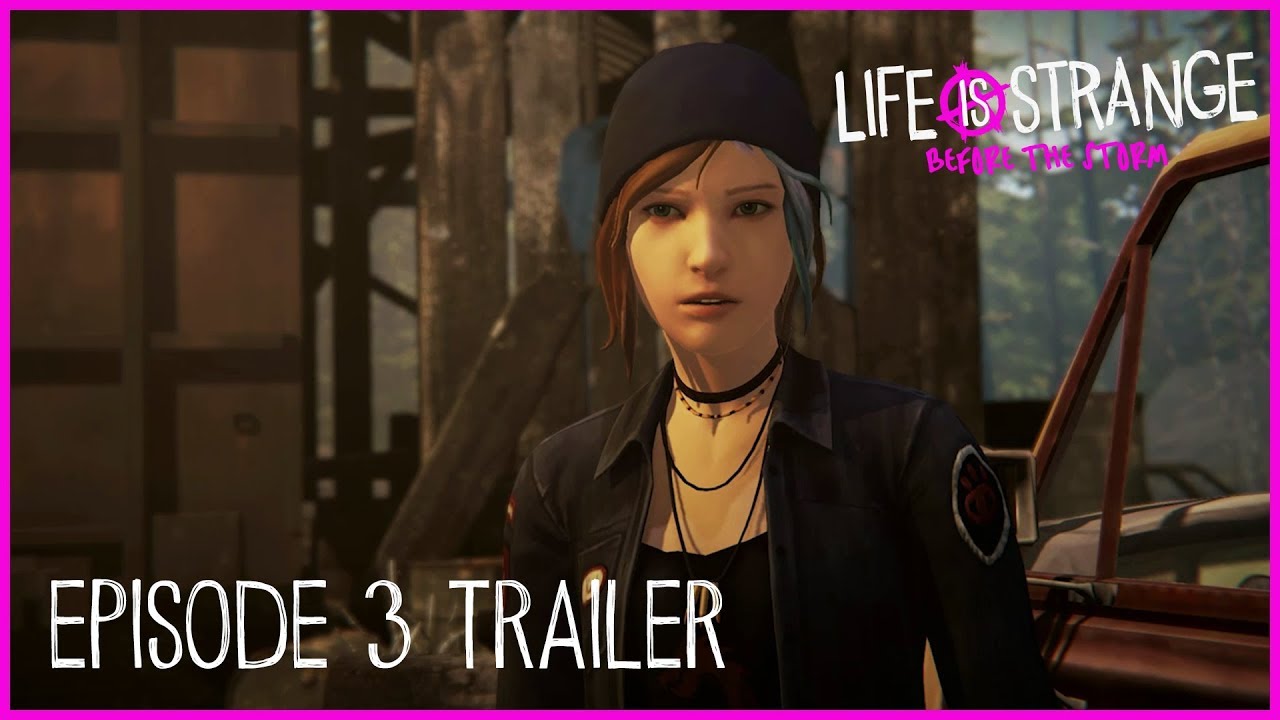 Life is Strange: Before the Storm Ep 3 Trailer - YouTube