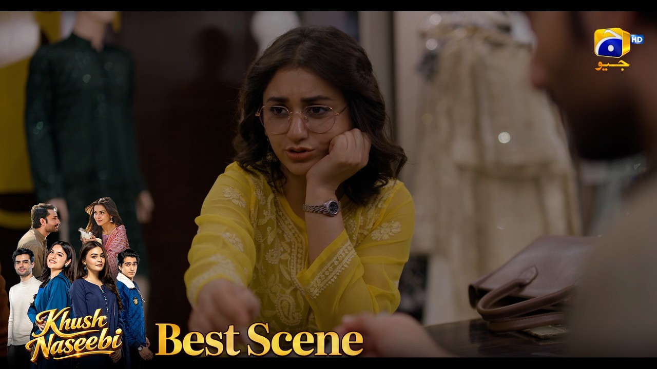 Khush Naseebi Episode 31 | 𝐁𝐞𝐬𝐭 𝐒𝐜𝐞𝐧𝐞 𝟎𝟒 | Tuba Anwar - Osama Tahir | Har Pal Geo