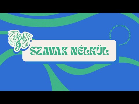 Dics-Suli 2023 - Szavak Nélkül