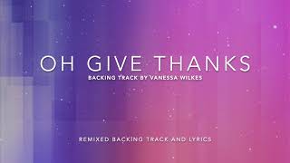 Judith Christie McAllister - Oh Give Thanks (Remix) | Backing Track