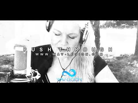 Wav-Legion | Push Through (Original Video Song)