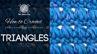 How to Crochet the Triangles Stitch
