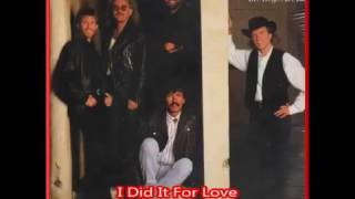 Sawyer Brown - I Did It For Love