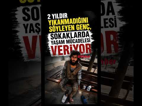 2Yıldır Yıkanmadığını Söyleyen Genç Sokaklarda Yaşam Mücadelesi Veriyor #keşfet #batman #keşfetteyiz
