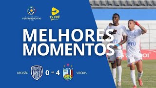 MELHORES MOMENTOS: DECISÃO 0 X 4 VITÓRIA | 6ª RODADA | PERNAMBUCANO 2026