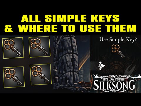 Simple Key Locations & Where to Use Simple Keys Ultimate Guide (ALL) | SILKSONG