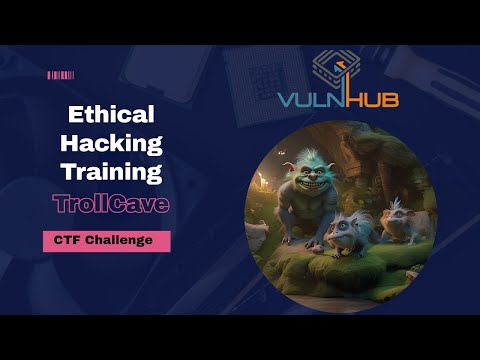 Ethical Hacking Training | TrollCave Vulnhub CTF walkthrough