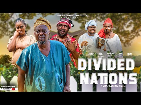 DIVIDED NATIONS: Charles Inojie, Fred Ebere, Nwa Aba,Stephanie Frank 2025 latest Nigeria Movies 2025