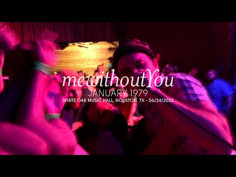 mewithoutYou - January 1979 (Live at White Oak Music Hall, Houston, TX)