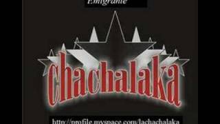 La Chachalaka - Emigrante