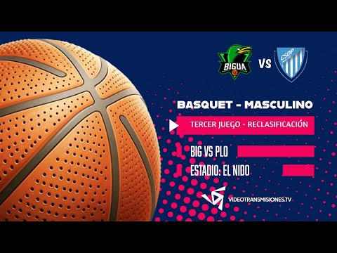 🏀 18-12-25 21:30hs | BIGUÁ VS PLOTTIER | Reclasificación | JUEGO 3 - Liga Masculina🏀