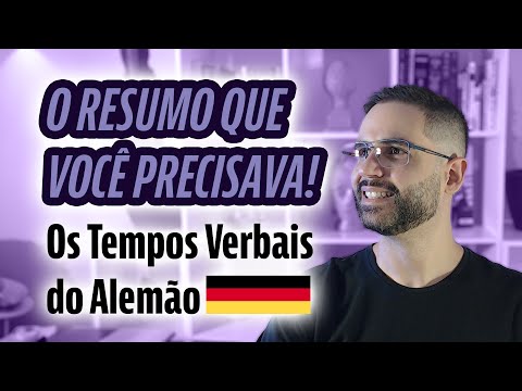 Resumo dos Tempos Verbais Alemães - Präsens, Präteritum, Perfekt, Plusquamperfekt, Futur I, Futur II