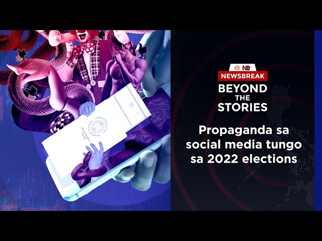 [PODCAST] Beyond the Stories: Propaganda sa social media tungo sa 2022 elections