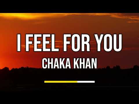 Chaka Khan - I Feel For You (Lyrics)