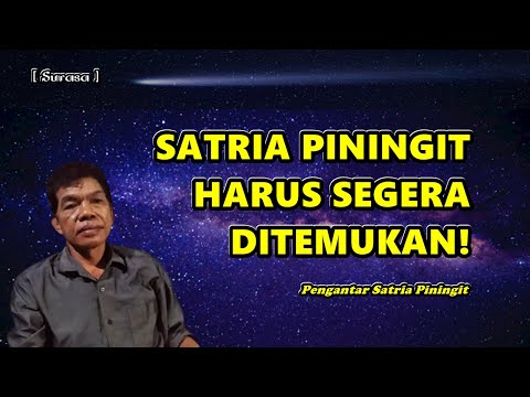 SATRIA PININGIT AKAN SEGERA MUNCUL