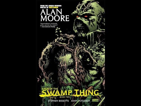 Alan Moore's SWAMP THING Part  2