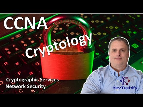 Cryptology - Cryptographic Services - Network Security - CCNA - KevTechify | vid 64