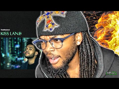 First Time Listening to The Weeknd - KISS LAND (Album)